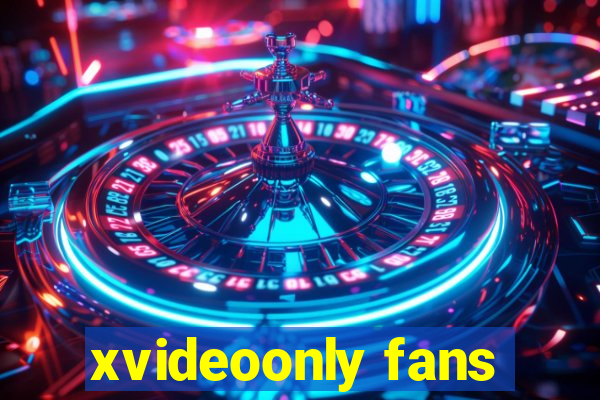 xvideoonly fans